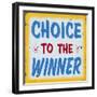 Choice to Winner Distressed Gold Border-Retroplanet-Framed Premium Giclee Print