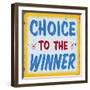 Choice to Winner Distressed Gold Border-Retroplanet-Framed Giclee Print