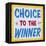 Choice to Winner Distressed Gold Border-Retroplanet-Framed Stretched Canvas