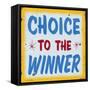 Choice to Winner Distressed Gold Border-Retroplanet-Framed Stretched Canvas