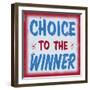 Choice to Winner Distressed Red Border-Retroplanet-Framed Giclee Print