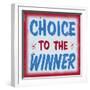 Choice to Winner Distressed Red Border-Retroplanet-Framed Giclee Print