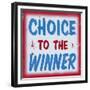 Choice to Winner Distressed Red Border-Retroplanet-Framed Giclee Print