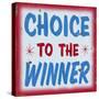 Choice to Winner Distressed Red Border-Retroplanet-Stretched Canvas