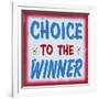 Choice to Winner Distressed Red Border-Retroplanet-Framed Giclee Print