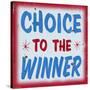 Choice to Winner Distressed Red Border-Retroplanet-Stretched Canvas