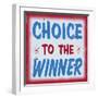 Choice to Winner Distressed Red Border-Retroplanet-Framed Premium Giclee Print