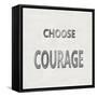 Choose Courage-Jamie MacDowell-Framed Stretched Canvas