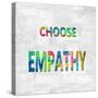 Choose Empathy in Color-Jamie MacDowell-Stretched Canvas