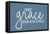 Choose Grace-Kimberly Allen-Framed Stretched Canvas