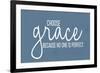 Choose Grace-Kimberly Allen-Framed Art Print