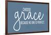 Choose Grace-Kimberly Allen-Framed Art Print