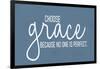 Choose Grace-Kimberly Allen-Framed Art Print