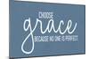 Choose Grace-Kimberly Allen-Mounted Premium Giclee Print