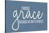 Choose Grace-Kimberly Allen-Stretched Canvas