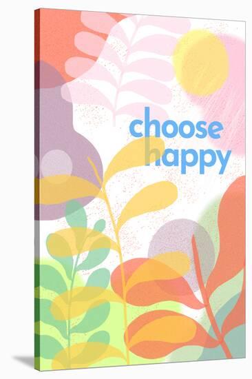 Choose Happy-null-Stretched Canvas