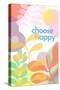 Choose Happy-null-Stretched Canvas