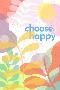 'Choose Happy' Poster | AllPosters.com