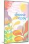 'Choose Happy' Poster | AllPosters.com