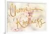 Choose Kindness-Sarah Gardner-Framed Photo