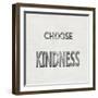 Choose Kindness-Jamie MacDowell-Framed Art Print