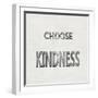 Choose Kindness-Jamie MacDowell-Framed Art Print