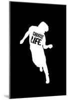 Choose Life Dancing Silhouette-null-Mounted Poster