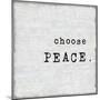 Choose Peace-Jamie MacDowell-Mounted Art Print