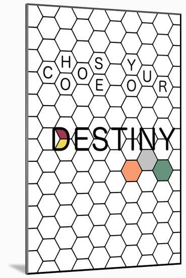 Choose Your Destiny-null-Mounted Art Print