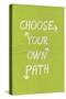 Choose Your Own Path-null-Stretched Canvas