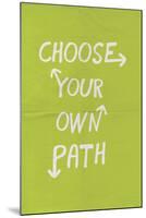 Choose Your Own Path-null-Mounted Poster