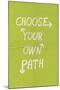 Choose Your Own Path-null-Mounted Poster