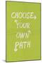 Choose Your Own Path-null-Mounted Art Print