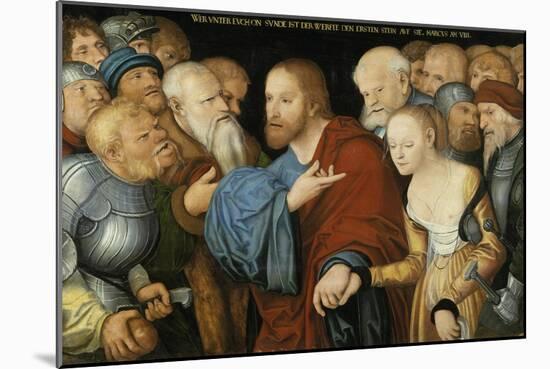 Christ and the Woman taken in Adultery, c.1520-50-Lucas Cranach-Mounted Premium Giclee Print