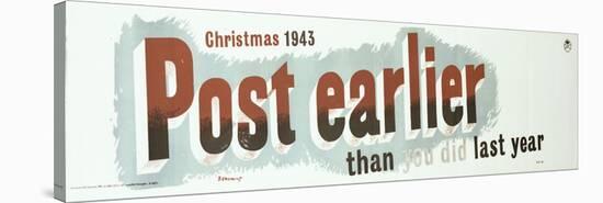 Christmas 1943, Post Earlier Than You Did Last Year-Leonard Beaumont-Stretched Canvas