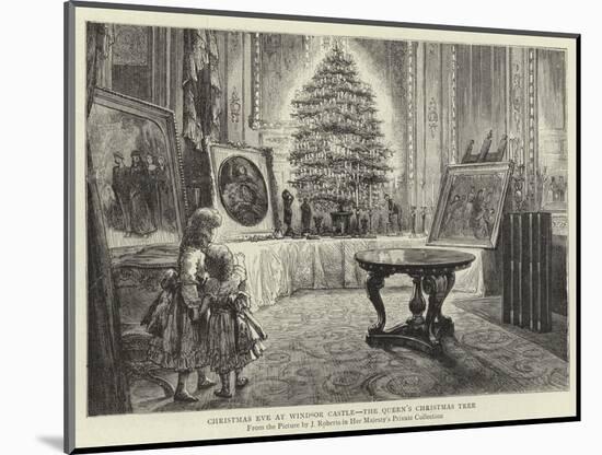 Christmas Eve at Windsor Castle, the Queen's Christmas Tree-null-Mounted Giclee Print
