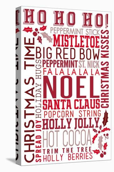 Christmas - Ho Ho Ho - Typography-Lantern Press-Stretched Canvas