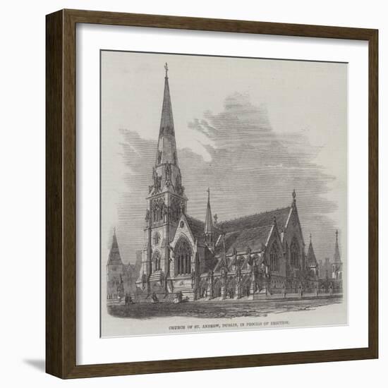 Church of St Andrew, Dublin, in Process of Erection-null-Framed Giclee Print