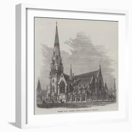 Church of St Andrew, Dublin, in Process of Erection-null-Framed Giclee Print