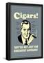 Cigars Not Just For Breakfast Anymore Funny Retro Poster-null-Framed Poster