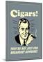 Cigars Not Just For Breakfast Anymore Funny Retro Poster-null-Mounted Poster