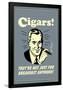 Cigars Not Just For Breakfast Anymore Funny Retro Poster-Retrospoofs-Framed Poster