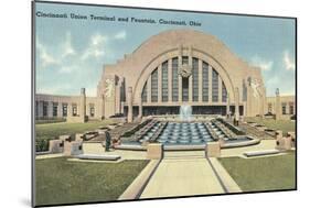 Cincinnati Union Terminal and Fountain, Cincinnati, Ohio-null-Mounted Art Print