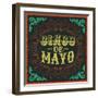 Cinco De Mayo - Vintage Mexican Traditional Holiday Design - Vector Poster Card-Julio Aldana-Framed Art Print