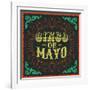 Cinco De Mayo - Vintage Mexican Traditional Holiday Design - Vector Poster Card-Julio Aldana-Framed Art Print