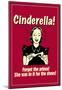 Cinderella Forget The Prince In It For The Shoes Funny Retro Poster-null-Mounted Poster