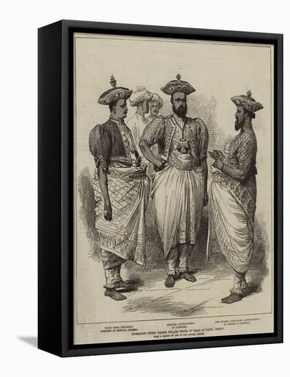 Cinghalese Chiefs Waiting for the Prince of Wales at Kandy, Ceylon-null-Framed Stretched Canvas