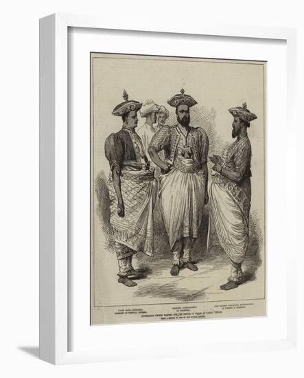 Cinghalese Chiefs Waiting for the Prince of Wales at Kandy, Ceylon-null-Framed Giclee Print