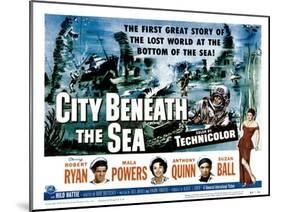City Beneath the Sea, Robert Ryan, Mala Powers, Anthony Quinn, Suzan Ball, 1953-null-Mounted Photo