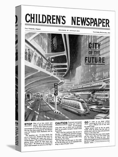 City of the Future, Front Page of 'The Children's Newspaper, February 1963-English School-Stretched Canvas